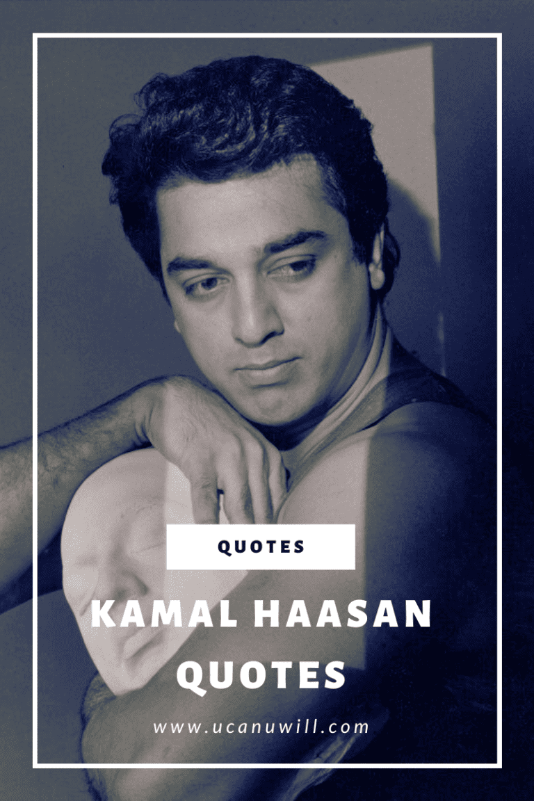 Kamal Haasan Quotes - ucanuwill.com